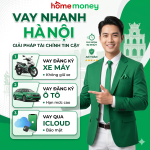 Chuyên viên Home Money tư vấn 3 gói vay nhanh Hà Nội: vay theo đăng ký xe máy, đăng ký ô tô và vay qua iCloud giải ngân trong 15 phút